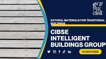 CIBSE Intelligent Buildings/Retrofit in Heritage Group: Natural materials for traditional buildings