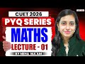 CUET 2026 Maths Previous Year Question | CUET Maths PYQ Lecture 01 | By Neha Ma'am
