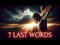 TUJUH KATA TERAKHIR YESUS Sebelum Mati Di Kayu Salib