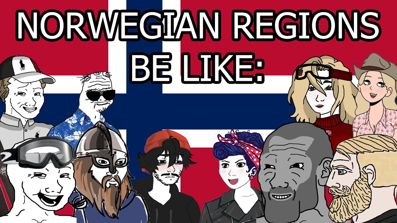 Norwegian regions be like