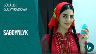 Gülälek Gulmyradowa - Sagdynlyk | 2020 Resimi