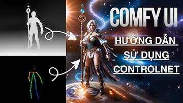ComfyUI 10 -Hướng dẫn CONTROLNET -(QUAN TRỌNG - THÚ VỊ) -COMFYUI cơ bản và dễ hiểu