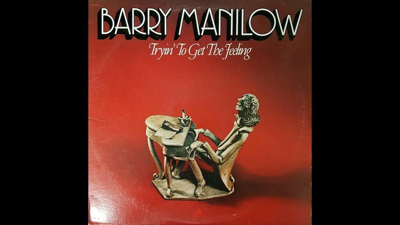 Barry Manilow - Tryin' to Get the Feeling (1975) Part 1 (Full Album) Barry Manilow - Tryin' to Get the Feeling (1975) Part 1 (Full Album)