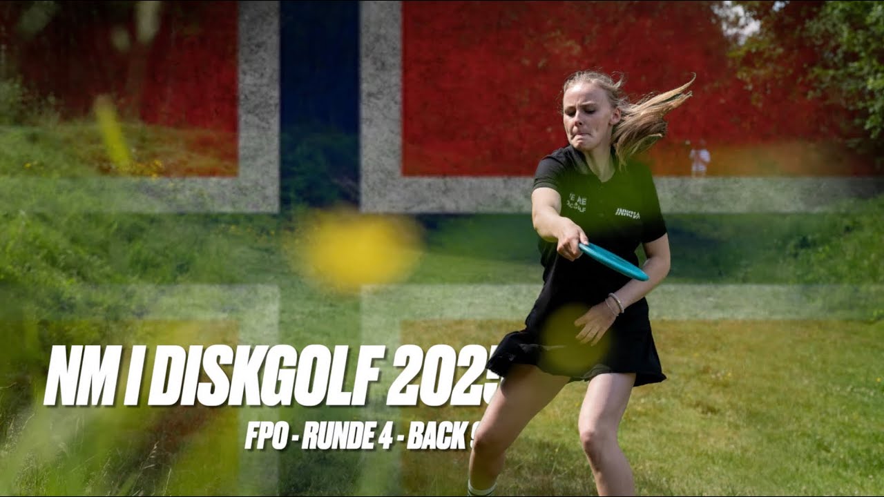 NM I DISKGOLF 2025 🇳🇴 | RUNDE 4 BACK 9 | FPO - LEAD CARD | NESSE, BJØRKÅS, LØNVIK, JOHANSEN
