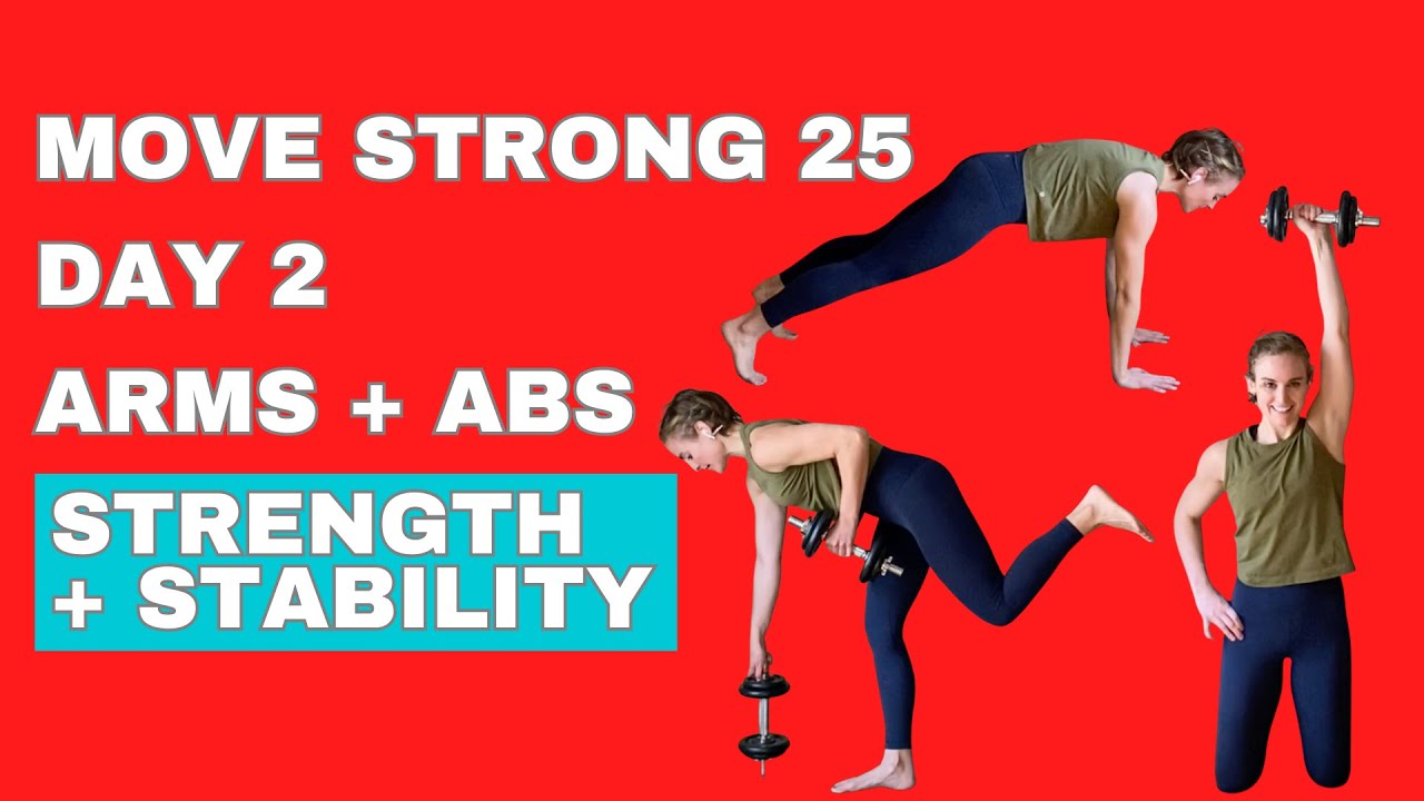 Move Strong 25 Program Day 2: 25-Minute Arms and Abs Workout with ...
