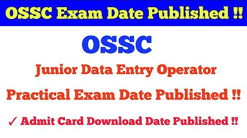 OSSC Junior Data Entry Operator Computer Practical Test date Published !!