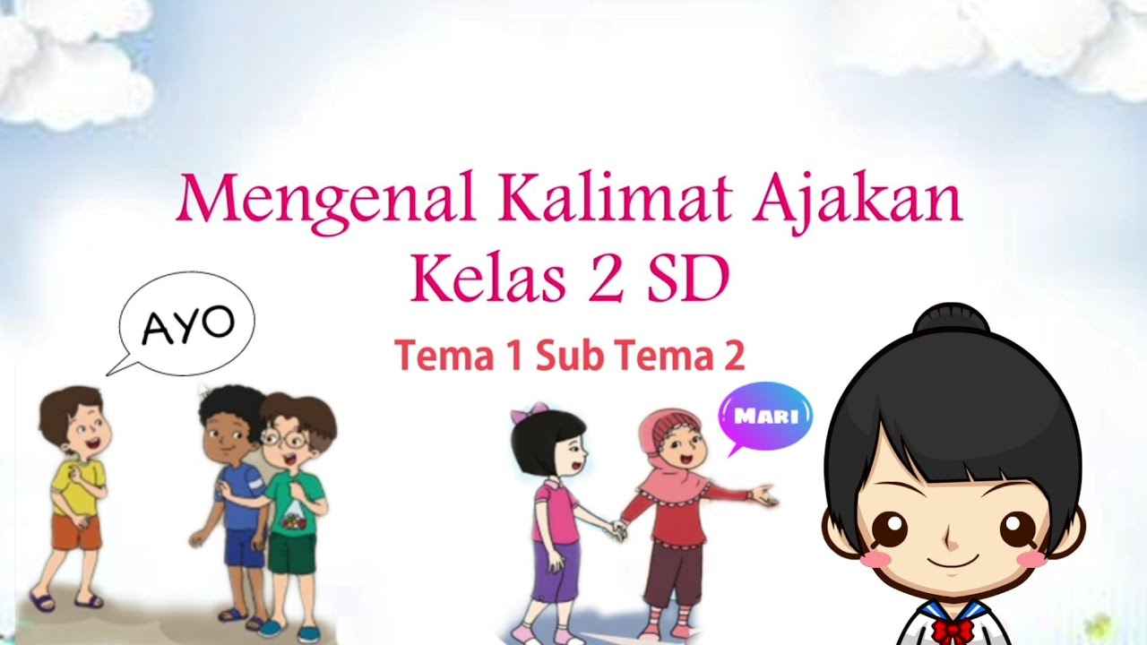 MENGENAL KALIMAT AJAKAN BAHASA INDONESIA KELAS 2 SD YouTube