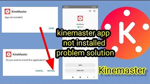 kinemaster app not install problem | without watermark kinemaster install nahi ho raha hai