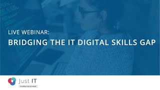 Bridging the IT Digital Skills Gap