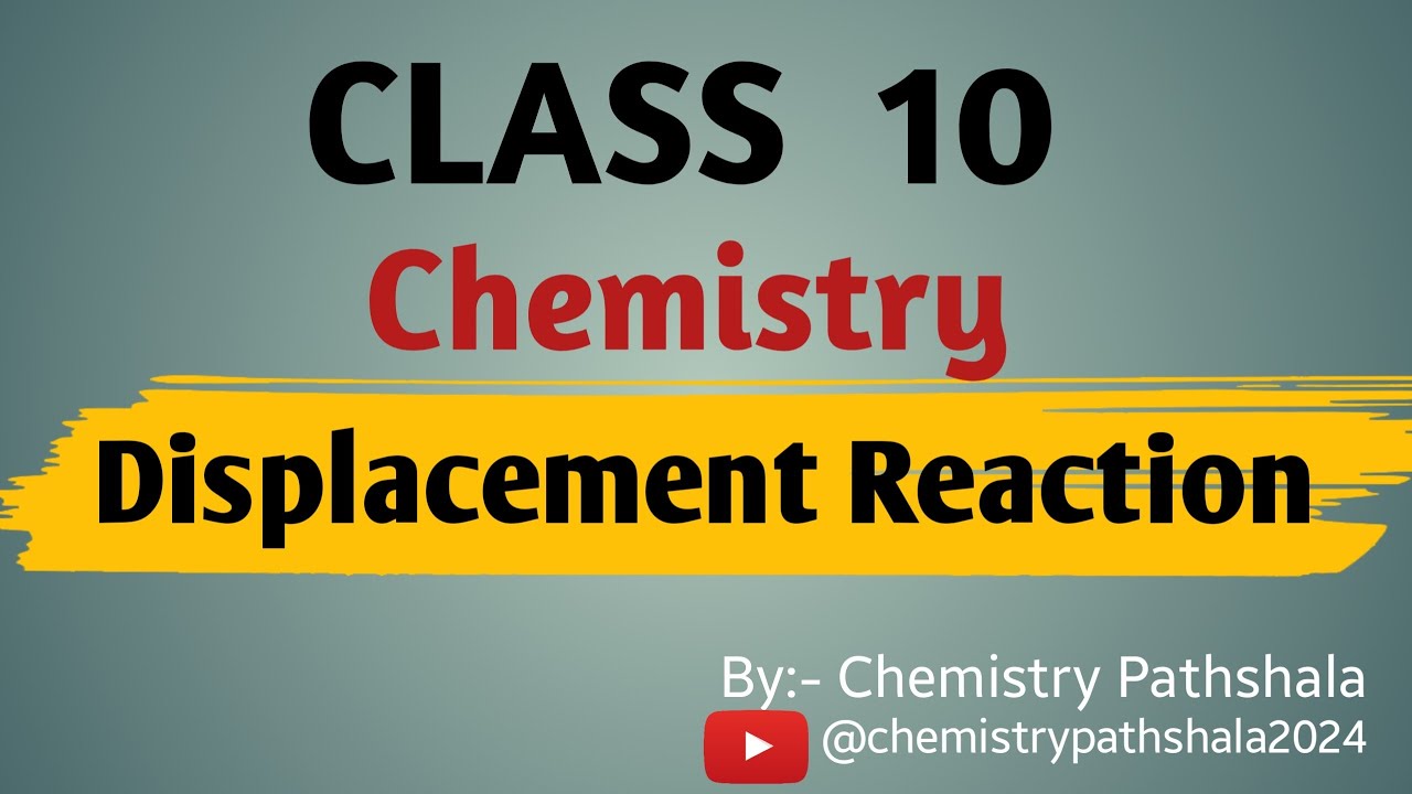 Displacement Reaction class10 ncert - YouTube