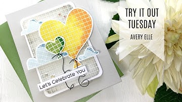 Try It Out Tuesday - Avery Elle Love is In The Air / Card Making Tutorial