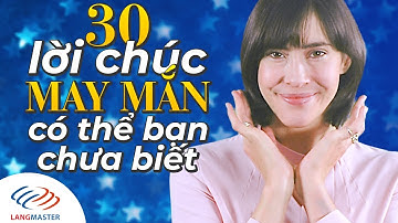 Langmaster - 30 cách nói lời CHÚC MAY MẮN bằng tiếng Anh [Học tiếng Anh giao tiếp cơ bản]