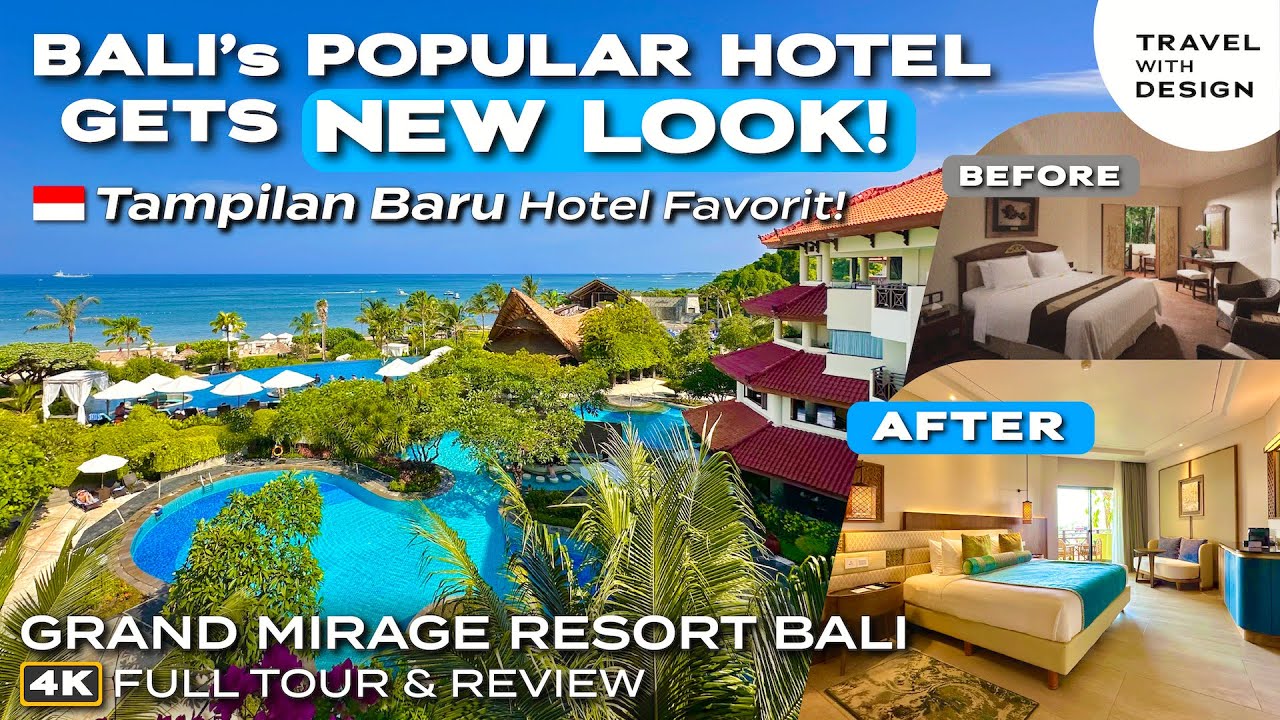 NEW LOOK of Bali's Popular Family Resort! - Grand Mirage Resort & Thalasso Bali (🇬🇧🇮🇩Bilingual)