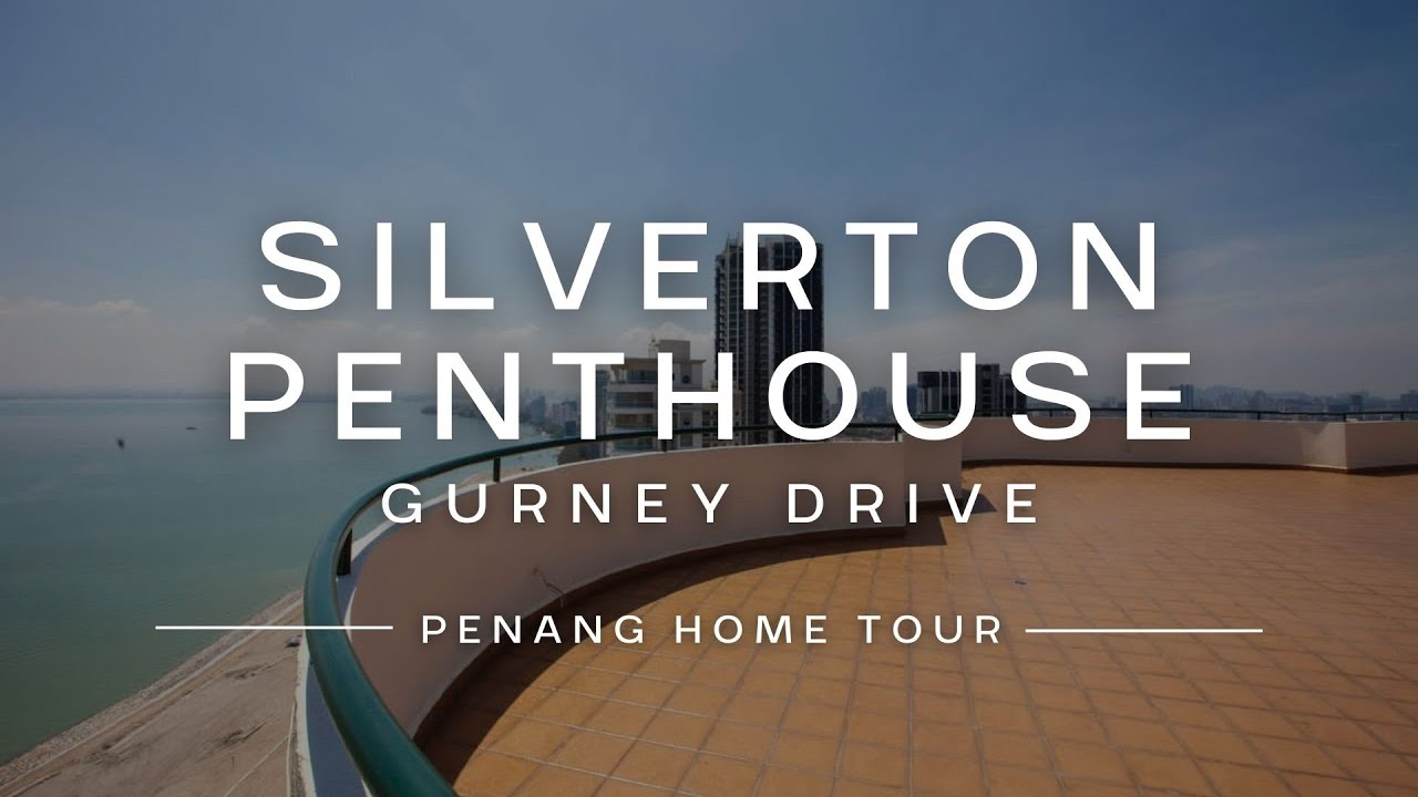 Экскурсия по пентхаусу Silverton № 27 • Недвижимость Пенанг