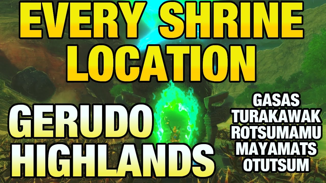 EVERY SHRINE LOCATION at Gerudo Highlands Gasas, Rotsumamu, & More | Zelda Tears of the Kingdom