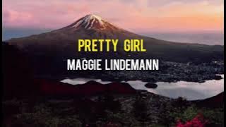 Pretty Girl-Maggie Lindemann (lirik dan terjemahan)
