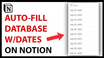 How to Auto Fill a Database with Dates in Notion