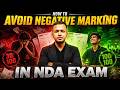 NDA 2026 Negative Marking Strategy || How Toppers Attempt Questions & Score Maximum Marks