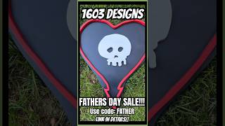 1603 DESIGNS-Father’s Day Sale!