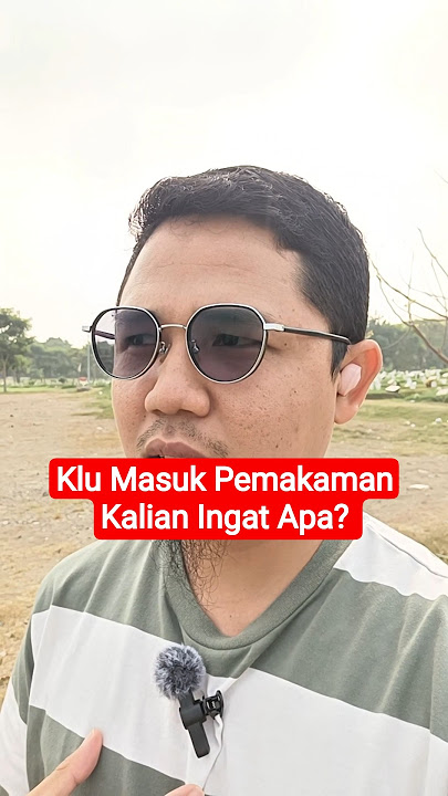 Kalau Masuk Pemakaman Kalian Ingat Apa? #kuburan #makam #akhirat #sunnah