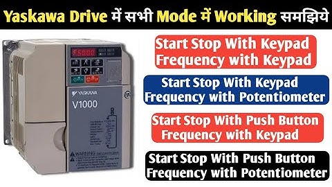 Yaskawa Drive Local/Remote Mode Wiring and Parameter Setting! How to Program Yaskawa Drive