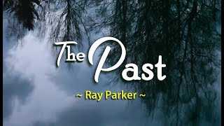 The Past - Ray Parker (KARAOKE VERSION) chords