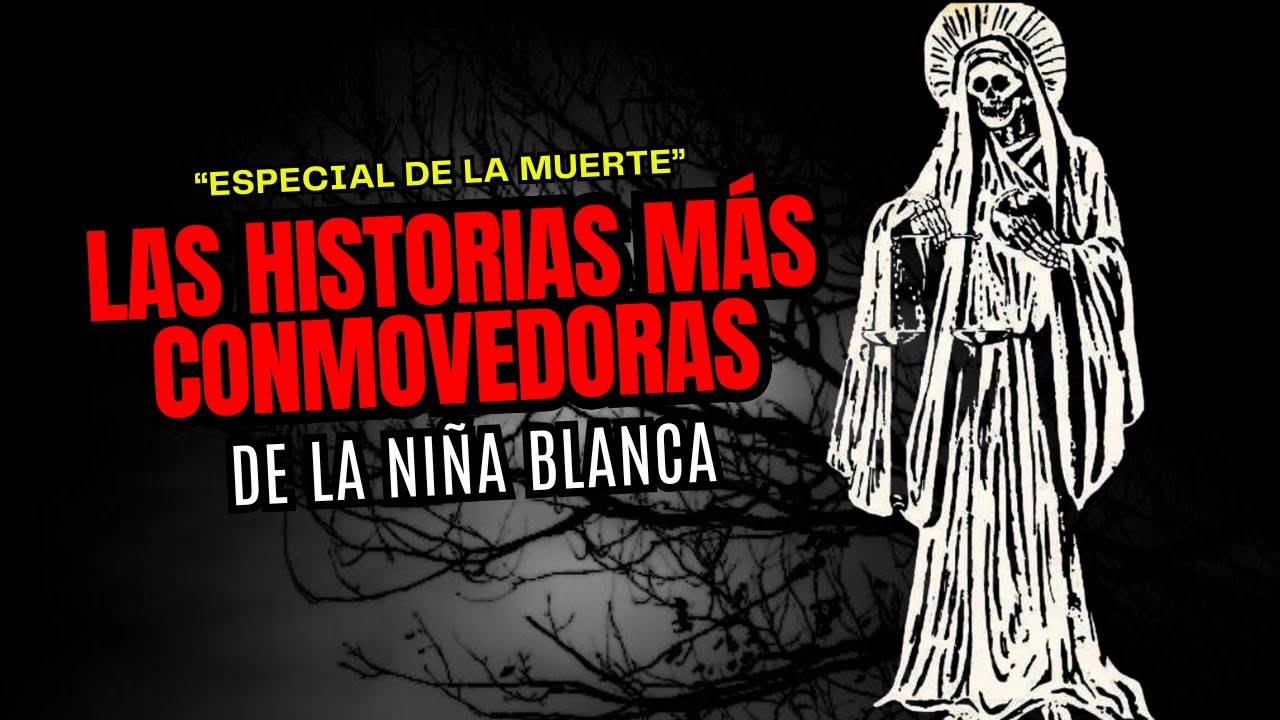 4 Historias Conmovedoras de La Santa Muerte... HISTORIAS QUE TE HARÁN LLORAR | RECOPILACIÓN