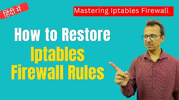 27 How to Restore Iptables Firewall Rules | Network Security | Mastering Iptables Firewall