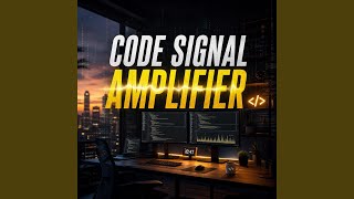 Code Signal Amplifier