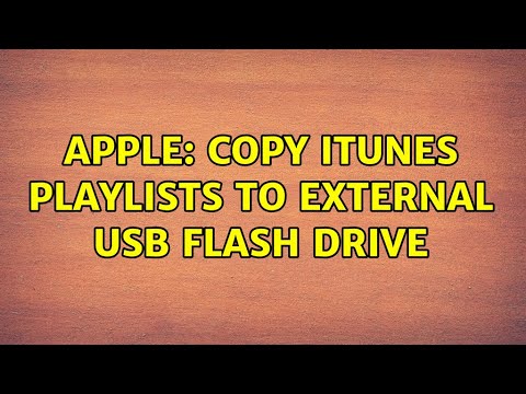 Apple: Copy iTunes playlists to external USB flash drive (2 Solutions!!)