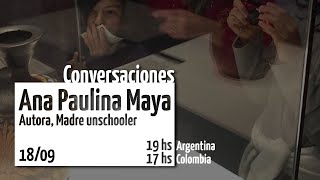 Conversación con Ana Paulina Maya