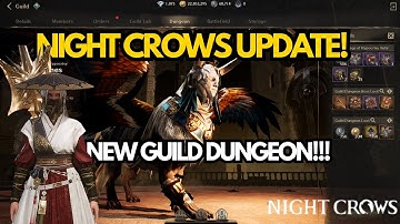 Night Crows Big Guild Update! New Dungeon + Rewards Overview