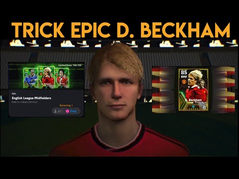 Trik Cara Mendapatkan Epic David Beckham Gratis Di Epic English League Efootball Pes 2024
