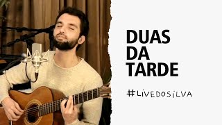 Live do Silva • Duas da Tarde • 24/05/2020