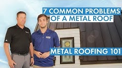 7 Common Problems of a Metal Roof