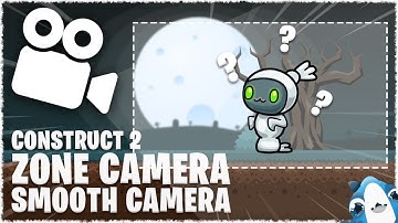 Smooth Cinematic Camera Zone Lerp Moving Construct 2 Tutorial