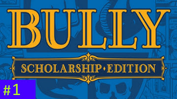 Bully Scholarship Edition Part 1  Introduction