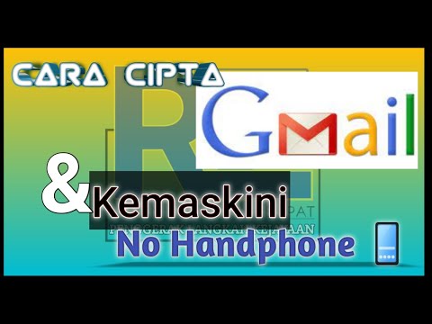 [ GMAIL ] CARA MUDAH CIPTA GMAIL N KEMASKINI NO HANDPHONE