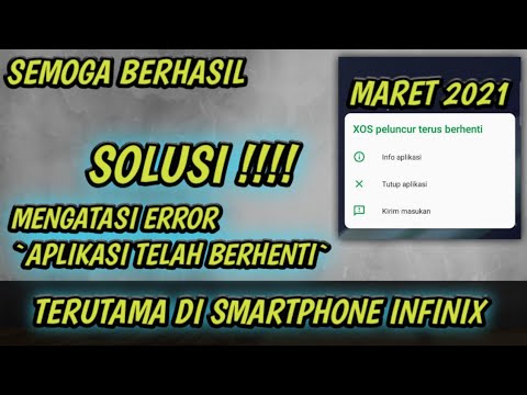 SOLUSI CARA MENGATASI ERROR APLIKASI TELAH BERHENTI DI SMARTPHONE ANDROID (Terutama di Hp Infinix)