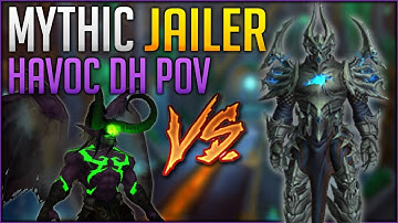 Mythic Jailer Kill Havoc DH POV with Voice Coms Sepulcher of the First Ones Demon Hunter