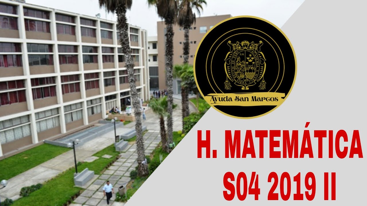 H. MATEMÁTICA SEMANA 4 PRE SAN MARCOS 2019 II