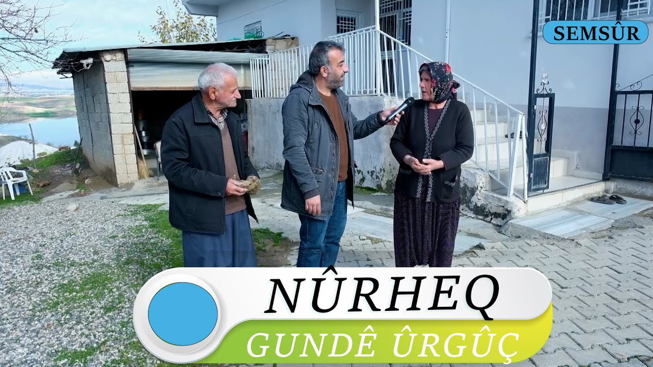 NÛRHEQ - GUNDÊ ÛRGÛÇ / SEMSÛR