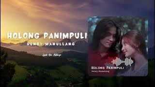 Lirik Lagu Batak dan Artinya | Henry Manullang - Holong Panimpuli | Lagu Batak Populer