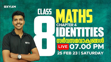 Class 8 Maths - Chapter 4 - Identities / സർവസമവാക്യങ്ങൾ | Xylem Class 8