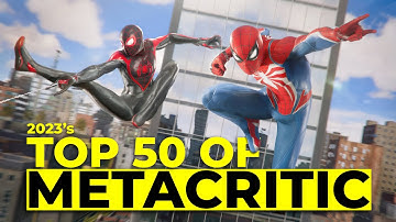 2023’s 50 Best Video Games Ranked by Metacritic Scores🏆🎮