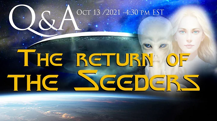 Q&A Special - THE RETURN OF THE SEEDERS / Oct 13 2...