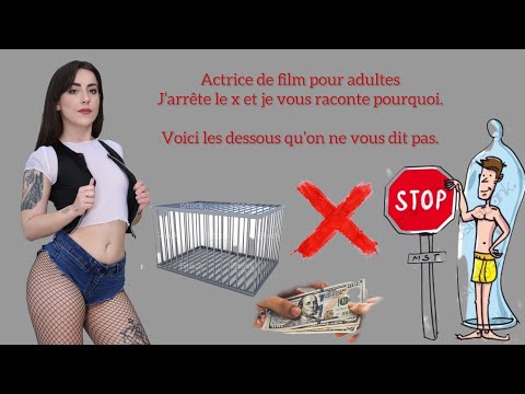 Actrice X, je balance les dessous du X. J'arrête le porno.