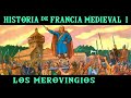 FRANCIA MEDIEVAL 1: Los Francos Merovingios - De los Salios a los Reyes Holgazanes (Historia)