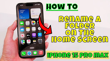 How to Rename A Folder On The Home Screen iPhone 15/15 Pro Max