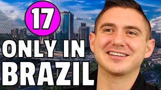 17 CRAZIEST Things You Only See In Brazil